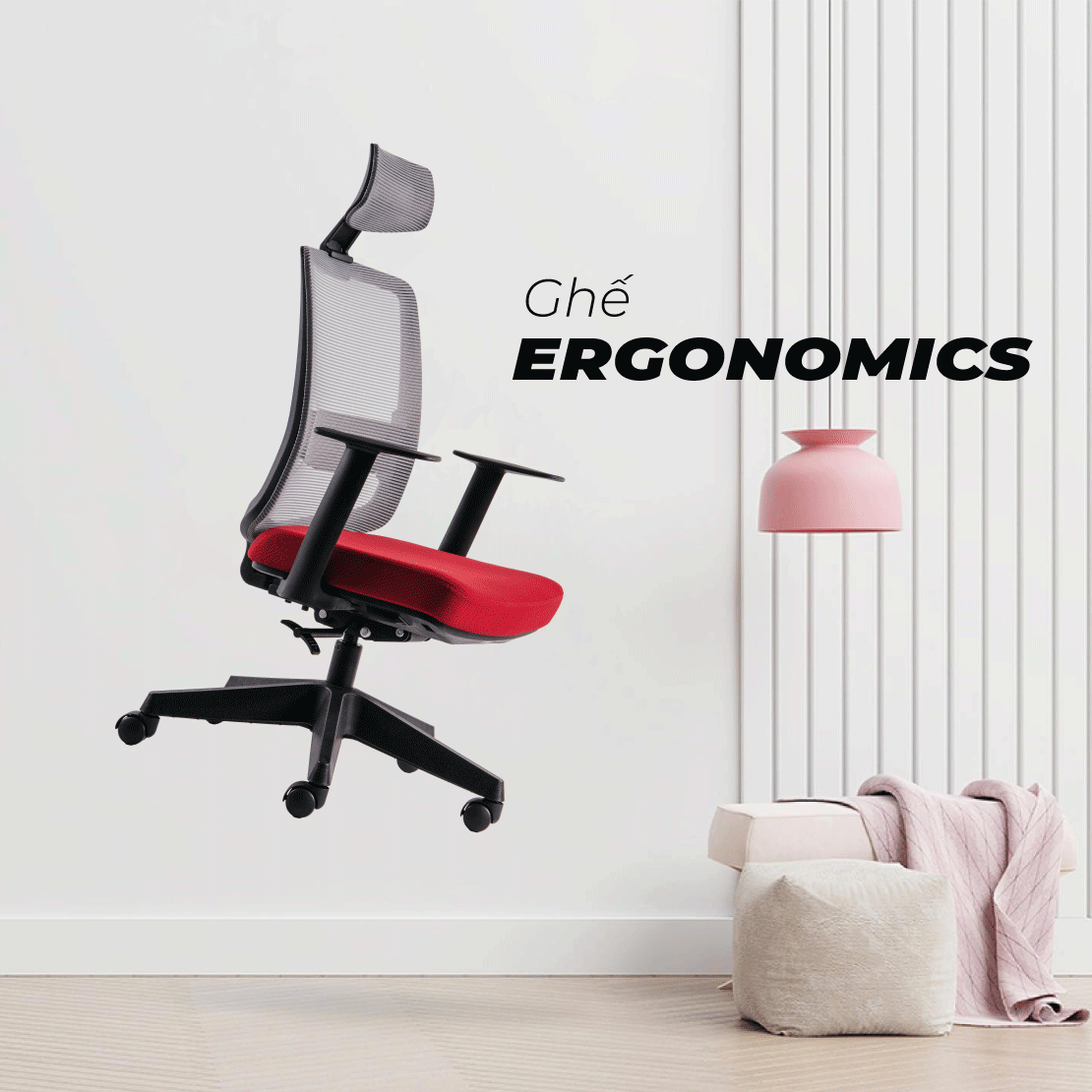 Ghế Ergonomics